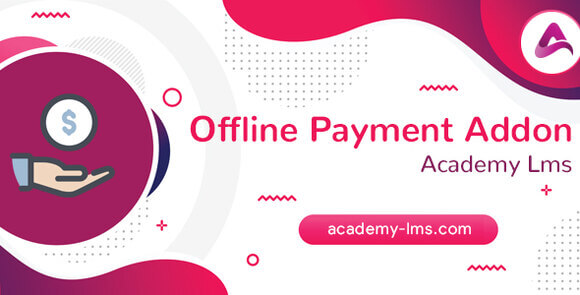 Academy LMS Offline Payment Addon v1.5 – Module