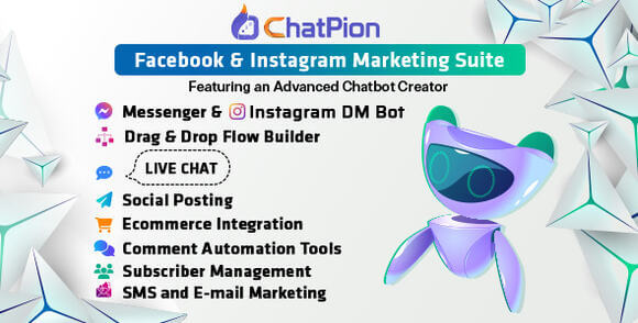 ChatPion v9.4.3 Nulled – AI Chatbot for Facebook, Instagram, eCommerce, SMS/Email & Social Media Marketing (SaaS) Script