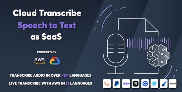 Cloud Transcribe v1.0.1 – Speech to Text as SaaS PHP Script