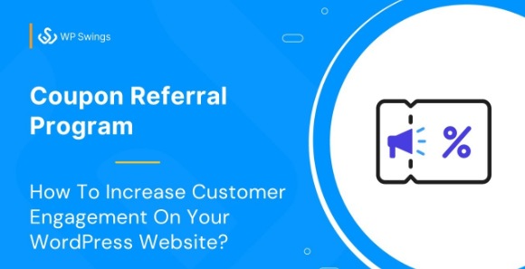 Coupon Referral Program v1.7.1 – WordPress Plugin