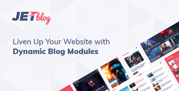 JetBlog v2.4.7.1 – Blogging Package for Elementor Page Builder | Add-ons