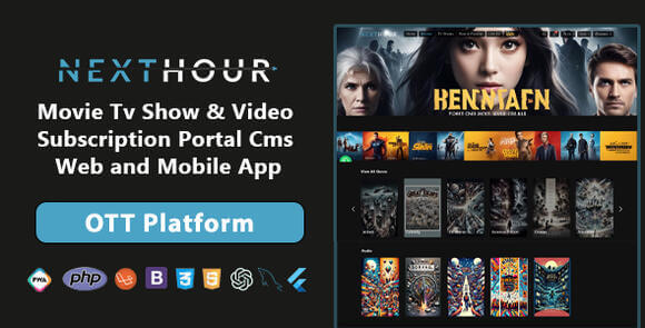 Next Hour v6.6 Nulled – Movie Tv Show & Video Subscription Portal CMS Web and Mobile App Source