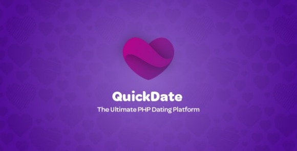 QuickDate v1.7 Nulled – The Ultimate PHP Dating Platform Script