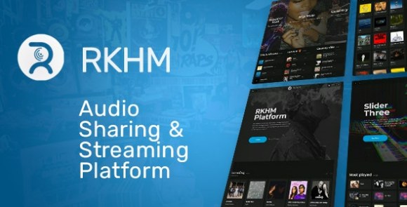 RKHM v2.0.22 – Audio Streaming Platform PHP Script