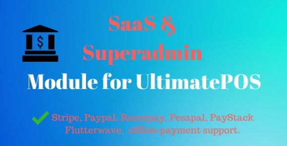 SaaS & Superadmin Module for UltimatePOS v3.8 – Advance System