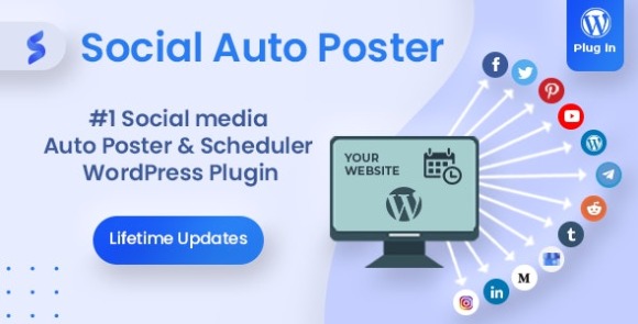 Social Auto Poster v5.3.2 Nulled – WordPress Scheduler & Marketing Plugin Free