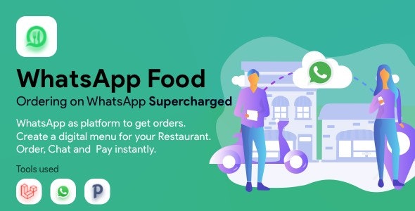 WhatsApp Food v3.2.1 – SaaS WhatsApp Ordering System Laravel PHP Script