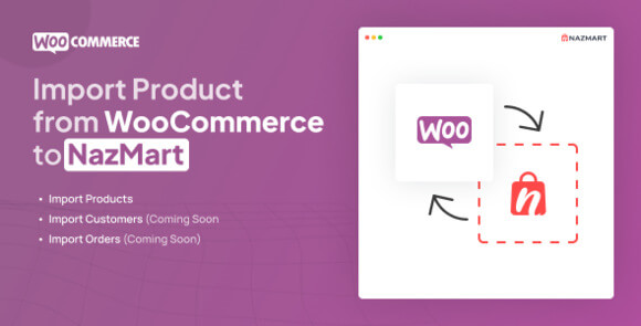 WooCommerce Import Plugin (08 Sep 2025) – Nazmart Multi-Tenancy eCommerce Platform (SAAS) – Addon